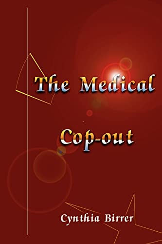 Stock image for The Medical Cop-out for sale by Ergodebooks