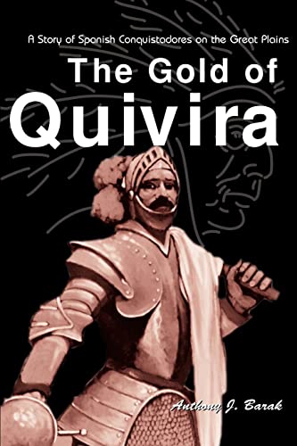 Stock image for THE GOLD OF QUIVIRA: A STORY OF for sale by BennettBooksLtd