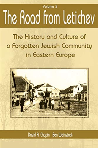 9780595006670: The Road from Letichev, Volume 2: The History and Culture of a Forgotten Jewish Community in Eastern Europe: The History and Culture of a Forggoten Jewish Community in Eastern Europe: 002