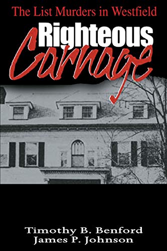 9780595007202: Righteous Carnage: The List Murders in Westfield