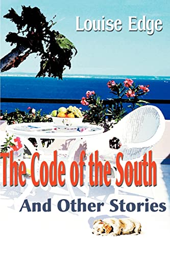 Imagen de archivo de The Code of the South: And Other Stories a la venta por Chiron Media