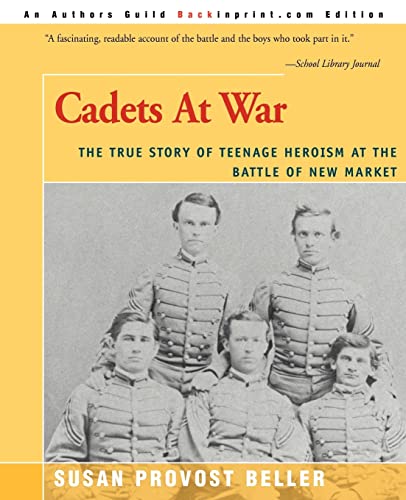 Imagen de archivo de Cadets At War: The True Story of Teenage Heroism at the Battle of New Market a la venta por SecondSale