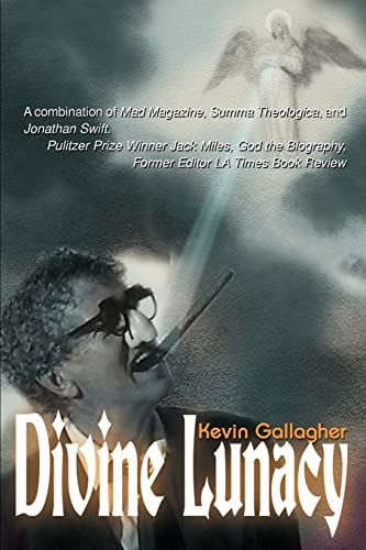 Divine Lunacy: A Dark Comedy (9780595009893) by Gallagher, Kevin
