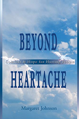 Stock image for Beyond Heartache: Comfort & Hope for Hurting People for sale by Chiron Media