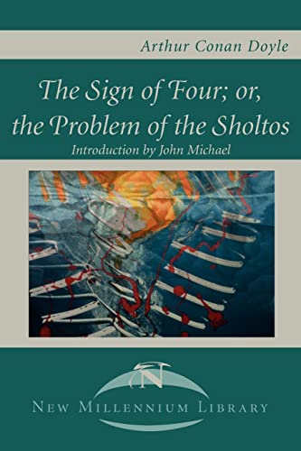 Stock image for The Sign of the Four; Or, the Problem of the Sholtos for sale by Chiron Media