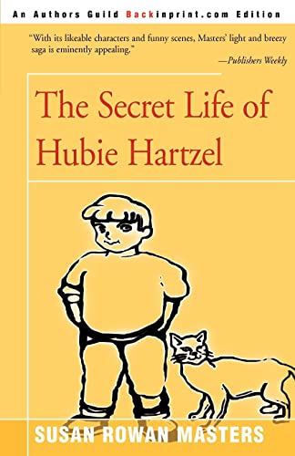 Imagen de archivo de The Secret Life of Hubie Hartzel a la venta por PBShop.store US