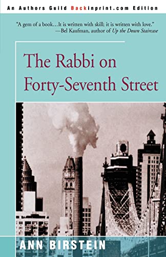 Imagen de archivo de The Rabbi on Forty-Seventh Street: The Story of Her Father a la venta por Langdon eTraders