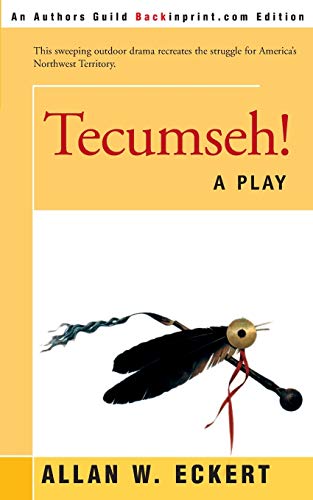 Beispielbild fr Tecumseh!: A Play zum Verkauf von Half Price Books Inc.