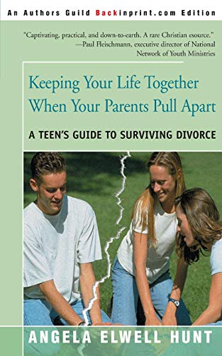 9780595089994: Keeping Your Life Together When Your Parents Pull Apart: A Teen's Guide to Surviving Divorce