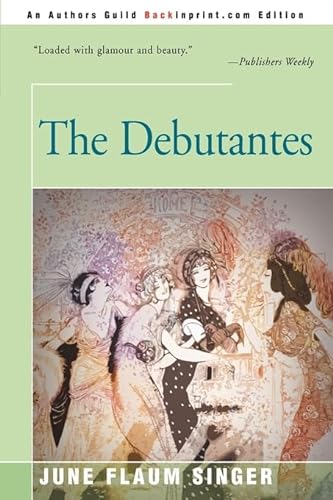 9780595090648: The Debutantes