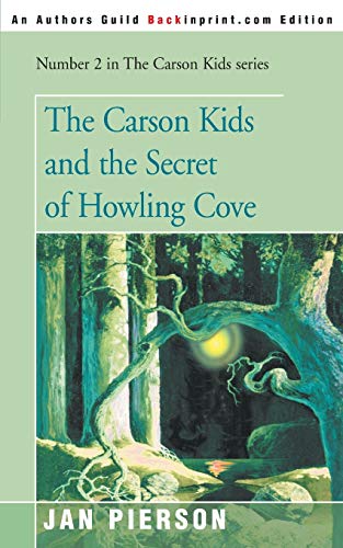 Stock image for The Carson Kids and the Secret of Howling Cove (Carson Kids Series) for sale by Chiron Media