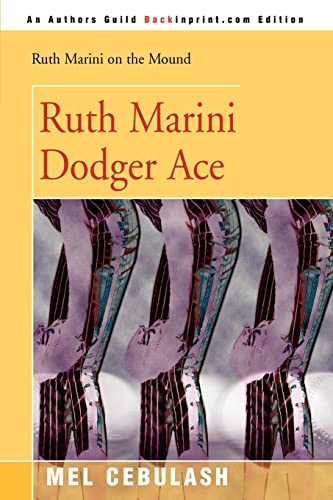 Stock image for Ruth Marini, Dodger Ace (Ruth Marini on the Mound Ser.) for sale by The Warm Springs Book Company