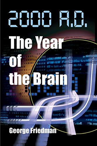 2000 A.D.--The Year of the Brain (9780595091102) by Friedman, George
