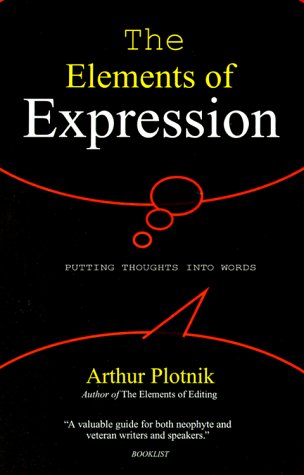 Elements of Expression (9780595091188) by Plotnik, Arthur