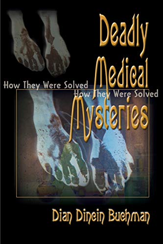 Stock image for Deadly Medical Mysteries: How They Were Solved for sale by Wonder Book