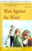 Stock image for West Against the Wind for sale by Better World Books: West