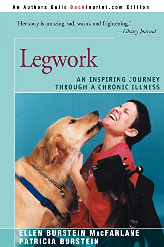 Imagen de archivo de Legwork An Inspiring Journey Through A Chronic Illness a la venta por PBShop.store US
