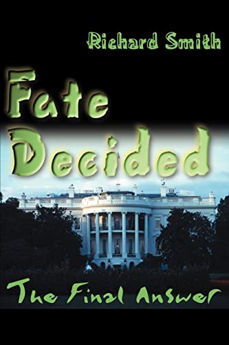 Stock image for Fate Decided: The Final Answer for sale by Chiron Media
