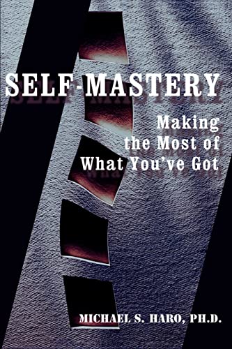 Imagen de archivo de Self-Mastery: Making the Most of What You've Got a la venta por The Book Garden