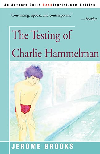 Stock image for The Testing of Charlie Hammelman for sale by Chiron Media