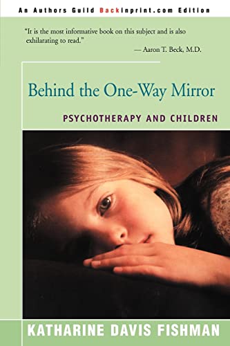 Behind the One-Way Mirror: Psychotherapy and Children