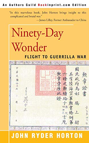 9780595094530: Ninety-Day Wonder: Flight To Guerrilla War