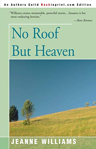 No Roof But Heaven (9780595095759) by Williams, Jeanne