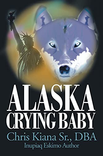 Stock image for Alaska Crying Baby for sale by Bookmans