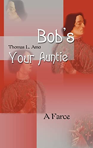 Beispielbild fr Bob's Your Auntie: A Farce zum Verkauf von Chiron Media