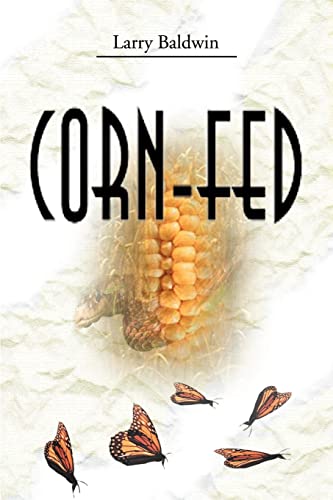 Imagen de archivo de Corn-Fed a la venta por Granada Bookstore,            IOBA