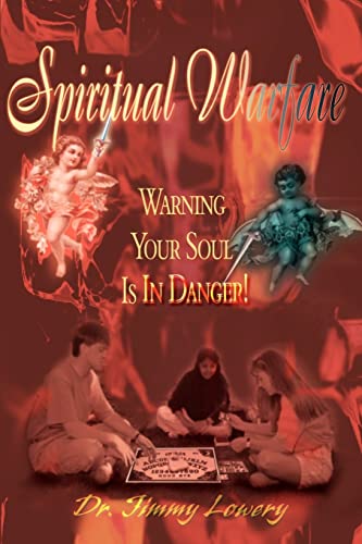 Stock image for Spiritual Warfare: Warning Your Soul is in Danger for sale by Chiron Media