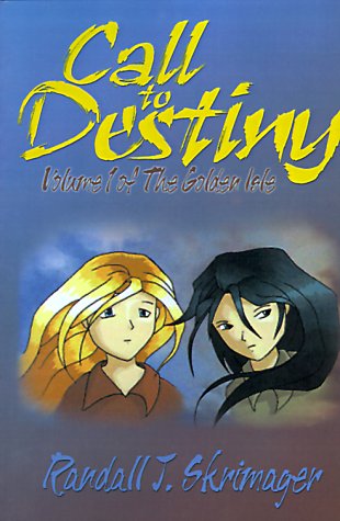 9780595096800: Call to Destiny (Volume 1 of The Golden Isle)