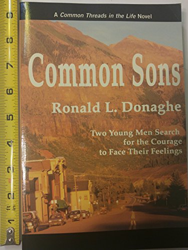 Beispielbild fr Common Sons: Common Threads in the Life zum Verkauf von WorldofBooks