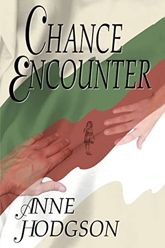 Chance Encounter (9780595097524) by Hodgson, Anne; Wong, Tina; Smith, Douglas