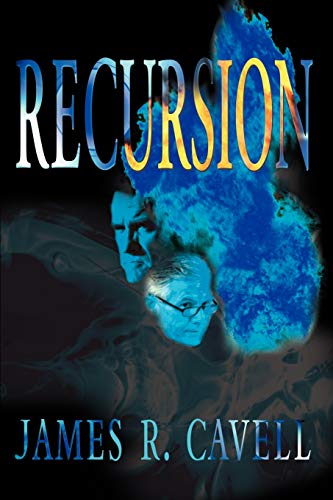 Recursion (9780595097845) by Cavell, James