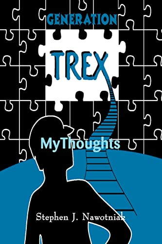 Stock image for Generation Trex: My Thoughts for sale by Chiron Media