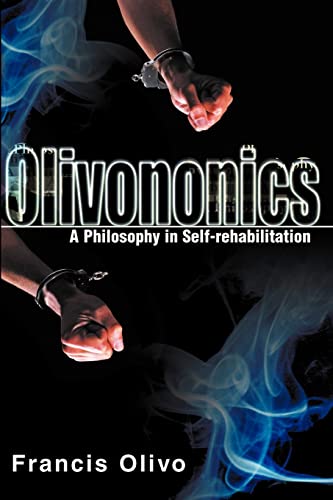 Imagen de archivo de Olivononics: A Philosophy in Self-rehabilitation a la venta por Chiron Media