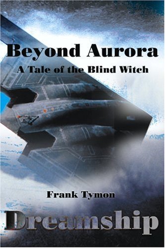 Beyond Aurora - Dreamship : A Tale of the Blind Witch