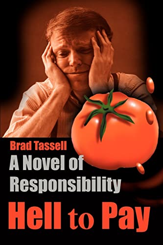 Stock image for Hell To Pay: A Novel of Responsibility for sale by Chiron Media