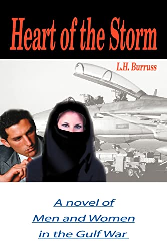 Stock image for Heart of the Storm: A novel of Men and Women in the Gulf War for sale by Chiron Media