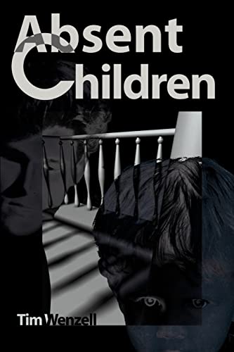 Absent Children (9780595121427) by Wenzell, Tim