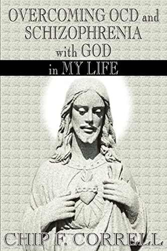 Stock image for Overcoming OCD and Schizophrenia with God in My Life for sale by Lucky's Textbooks
