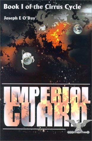 9780595122226: Imperial Guard: Book 1 of the Cirrus Cycle