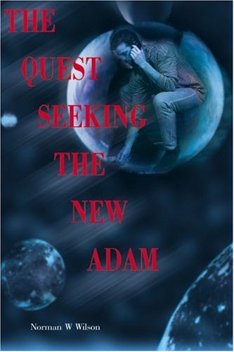 Stock image for The Quest: Seeking The New Adam for sale by Patrico Books
