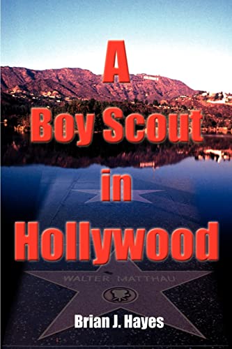 A Boy Scout in Hollywood (9780595122936) by Hayes, Brian