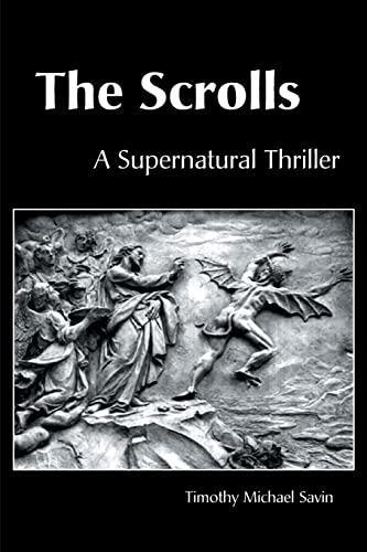 9780595123179: The Scrolls: A Supernatural Thriller