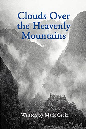 Imagen de archivo de Clouds Over the Heavenly Mountains a la venta por PBShop.store US