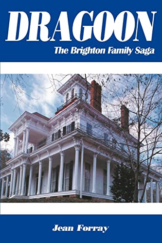 Beispielbild fr Dragoon: The Brighton Family Saga zum Verkauf von Gardner's Used Books, Inc.