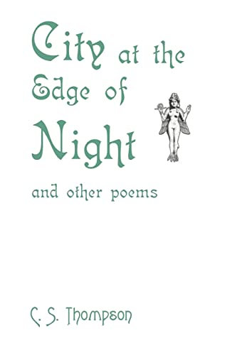 Beispielbild fr City at the Edge of Night: And Other Poems zum Verkauf von Chiron Media