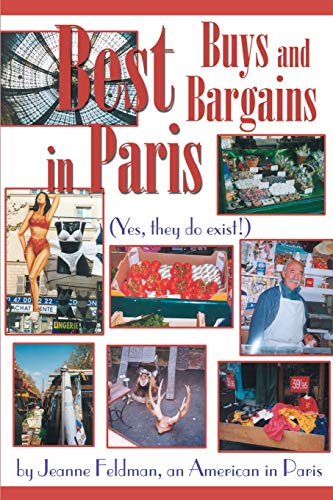 Beispielbild fr Best Buys and Bargains in Paris: (Yes, they do exist!) zum Verkauf von The Book Cellar, LLC